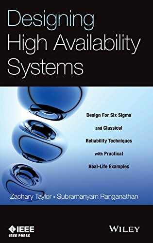 Designing High Availability Systems DFSS and Classical Reliability Techniques w [Hardcover]
