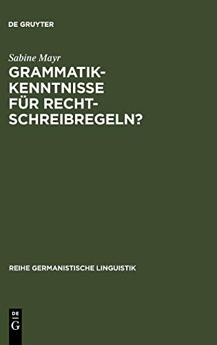Grammatikkenntnisse Fr Rechtschreibregeln  Drei Deutsche Rechtschreibwrterb [Hardcover]