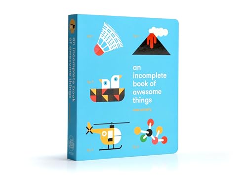 An Incomplete Book of Awesome Things [Board book]