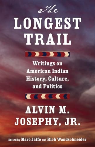 The Longest Trail Writings on American Indian History, Culture, and Politics [Paperback]