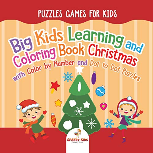 Puzzles Games for Kids. Big Kids Learning and Coloring Book Christmas with Color [Paperback]