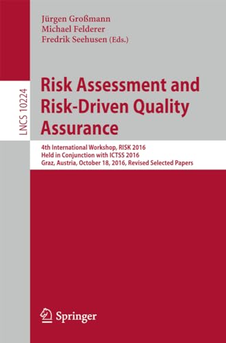 Risk Assessment and Risk-Driven Quality Assurance 4th International Workshop, R [Paperback]