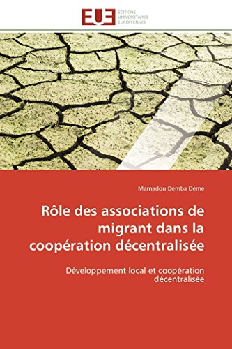 Rle Des Associations De Migrant Dans La Coopration Dcentralise Dveloppemen [Paperback]