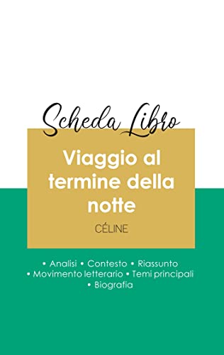 Scheda Libro Viaggio Al Termine Della Notte Di Louis-Ferdinand Celine (Analisi L