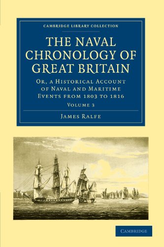 The Naval Chronology of Great Britain Or, An Historical Account of Naval and Ma [Paperback]