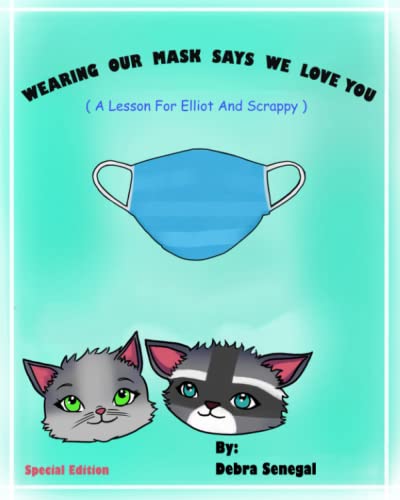 Wearing Our Mask Says We Love You