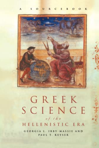 Greek Science of the Hellenistic Era A Sourcebook [Hardcover]
