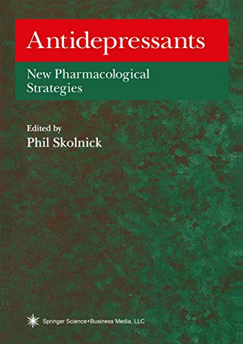 Antidepressants New Pharmacological Strategies [Hardcover]