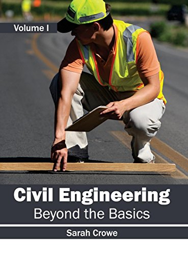 Civil Engineering Beyond the Basics (Volume I) [Hardcover]