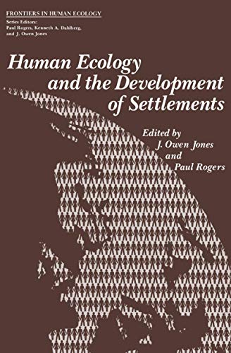 Human Ecology and the Development of Settlements [Paperback]