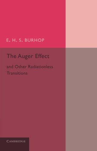 The Auger Effect and Other Radiationless Transitions [Paperback]