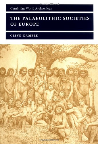 The Palaeolithic Societies of Europe [Paperback]
