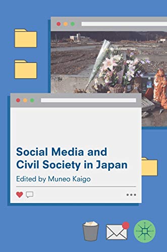 Social Media and Civil Society in Japan [Hardcover]