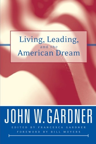 Living, Leading, and the American Dream [Paperback]