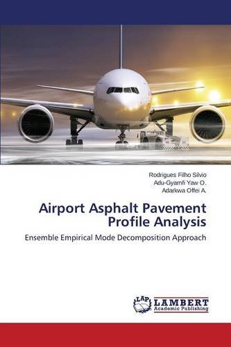 Airport Asphalt Pavement Profile Analysis [Paperback]