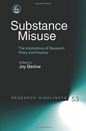 Substance Misuse The Implications of Research, Policy and Practice [Paperback]