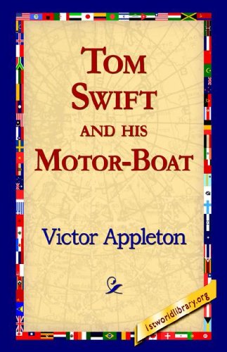 Tom Swift and his Motor-Boat [Hardcover]