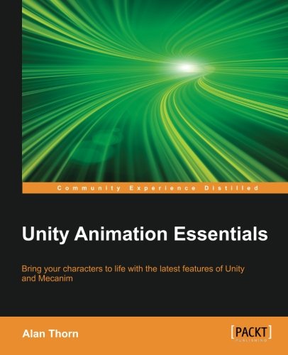 Unity Animation Essentials [Paperback]