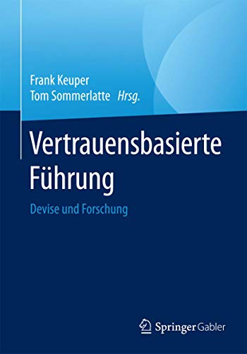 Vertrauensbasierte Fhrung Devise und Forschung [Paperback]