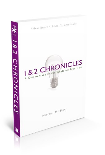 1 & 2 Chronicles A Commentary in the Wesleyan Tradition [Paperback]