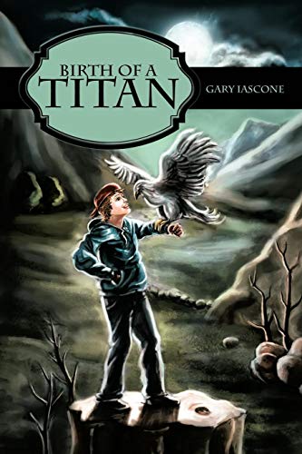 Birth of a Titan [Paperback]