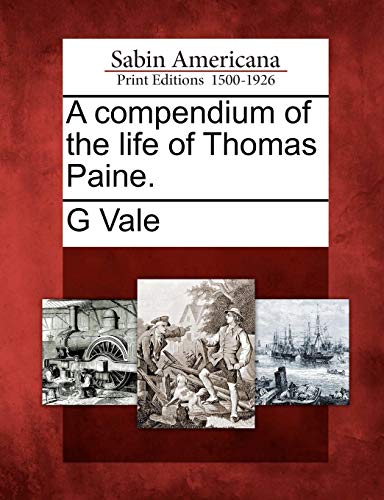 Compendium of the Life of Thomas Paine [Paperback]
