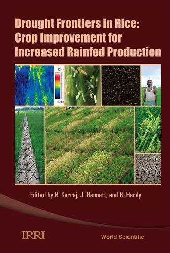 Drought Frontiers in Rice Crop Improvement for Increased Rainfed Production [Hardcover]