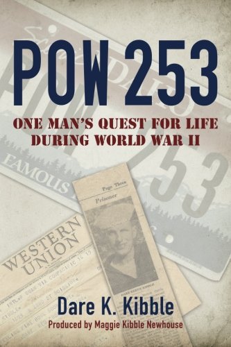 Pow 253 One Man's Quest For Life During World War Ii [Paperback]