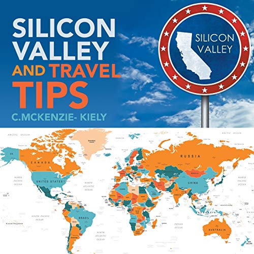 Silicon Valley and Travel Tips [Paperback]