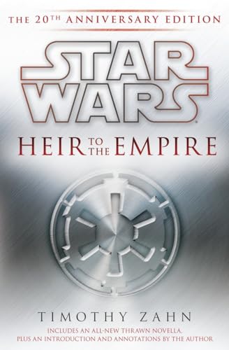 Heir to the Empire Star Wars Legends The 20th Anniversary Edition [Hardcover]