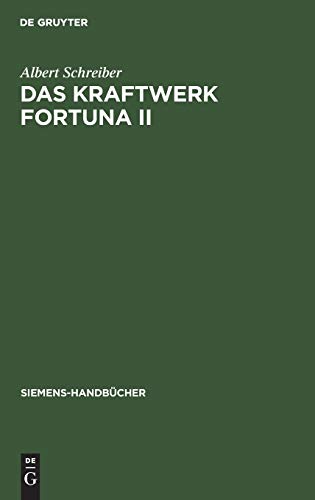 Kraftwerk Fortuna II  Monographie eines Dampfkraftwerks in System Darstellung [Hardcover]