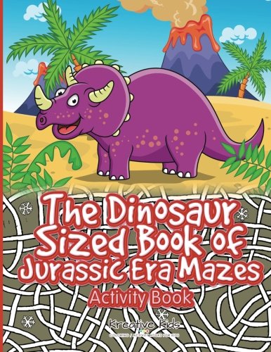 Dinosaur Sized Book of Jurassic Era Mazes Activity Book [Paperback]