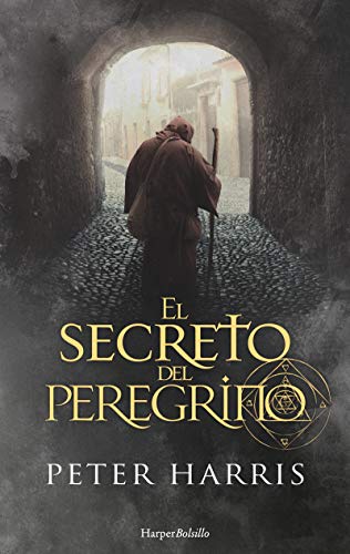 El secreto del peregrino (The Pilgrim's Secret - Spanish Edition) [Paperback]