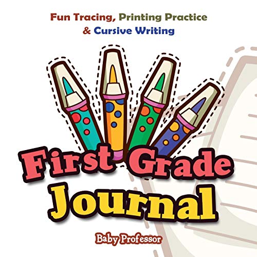 First Grade Journal  Fun Tracing, Printing Practice & Cursive Writing [Paperback]