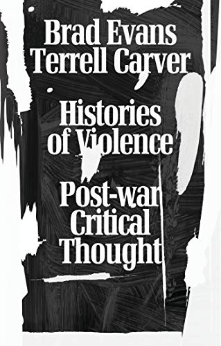 Histories of Violence Post-War Critical Thought [Hardcover]