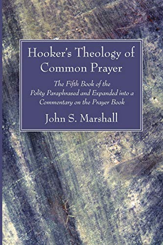 Hooker's Theology of Common Prayer [Paperback]