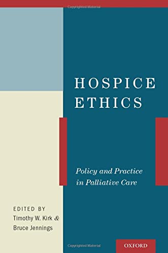 Hospice Ethics Policy and Practice in Palliative Care [Paperback]