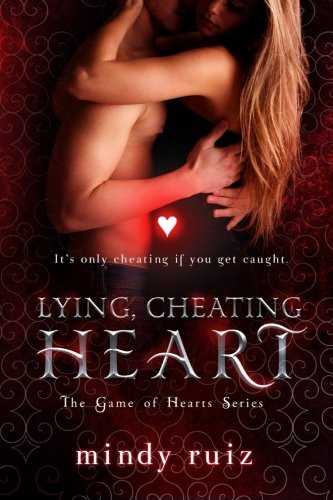 Lying, Cheating Heart (the Game Of Hearts) (volume 2) [Paperback]