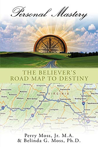 Personal Mastery  The Believer's Road Map to Destiny [Paperback]