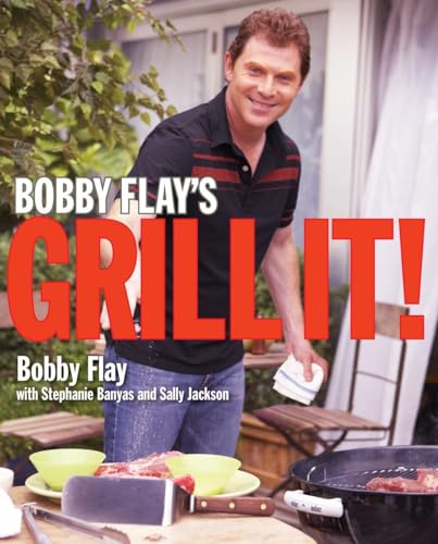 Bobby Flay's Grill It A Cookbook [Hardcover]