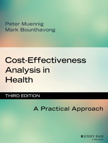 Cost-Effectiveness Analysis in Health A Practical Approach [Paperback]