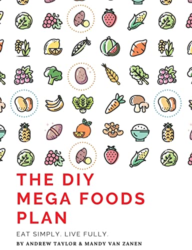 The DIY Mega Foods Plan Eat simply. Live fully. [Paperback]