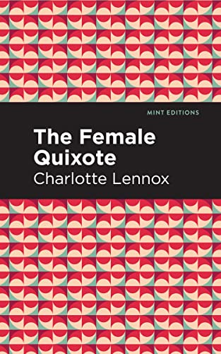 The Female Quixote [Hardcover]
