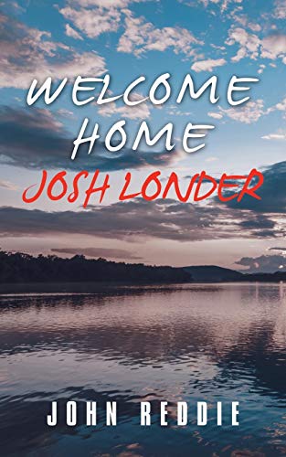 Welcome Home Josh Londer [Paperback]