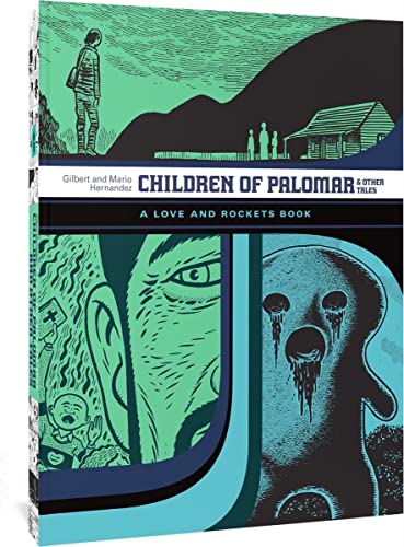 Children of Palomar and Other Tales A Love and Rockets Book [Paperback]