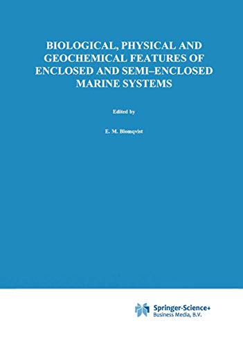 Biological, Physical and Geochemical Features of Enclosed and Semi-enclosed Mari [Hardcover]