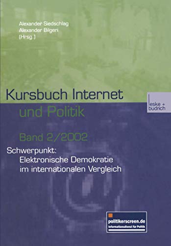 Kursbuch Internet und Politik Schwerpunkt Elektronische Demokratie im internat [Paperback]