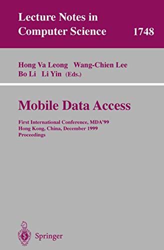 Mobile Data Access First International Conference, MDA'99, Hong Kong, China, De [Paperback]