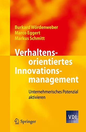 Verhaltensorientiertes Innovationsmanagement Unternehmerisches Potenzial aktivi [Paperback]