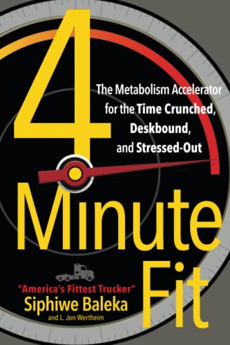 4-Minute Fit The Metabolism Accelerator for the Time Crunched, Deskbound, and S [Paperback]
